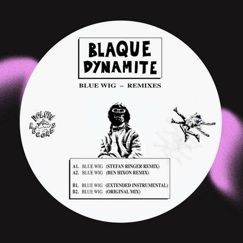 Blaque Dynamite - Blue Wig (REMIXES) [DREP2060]